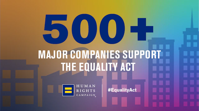 Graphic with a basic city skyline in the background that has a rainbow color treatment and a text overlay that reads "500+ MAJOR COMPANIES SUPPORT THE EQUALITY ACT" with the HRC equality logo and #EqualityAct under it.